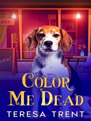cover image of Color Me Dead